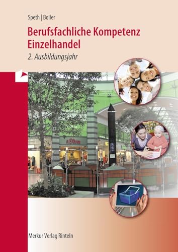 Berufsfachliche Kompetenz Einzelhandel: 2. Ausbildungsjahr von Merkur Verlag